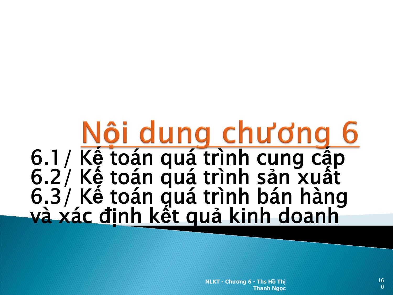 Bài giảng Nguyên lý kế toán - Chương 6: Kế toán các quá trình kinh doanh chủ yếu trang 2