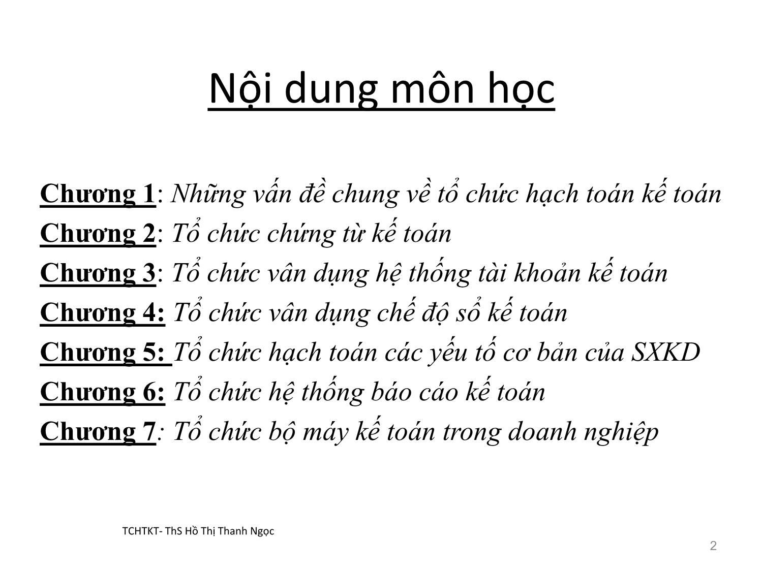 Bài giảng Tổ chức hạch toán kế toán - Chương 1: Những vấn đề chung về tổ chức hạch toán kế toán trang 2