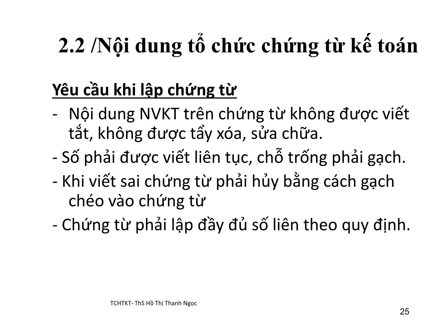 Bài giảng Tổ chức hạch toán kế toán - Chương 2: Tổ chức chứng từ kế toán trang 10