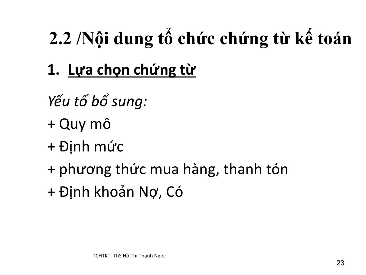 Bài giảng Tổ chức hạch toán kế toán - Chương 2: Tổ chức chứng từ kế toán trang 8