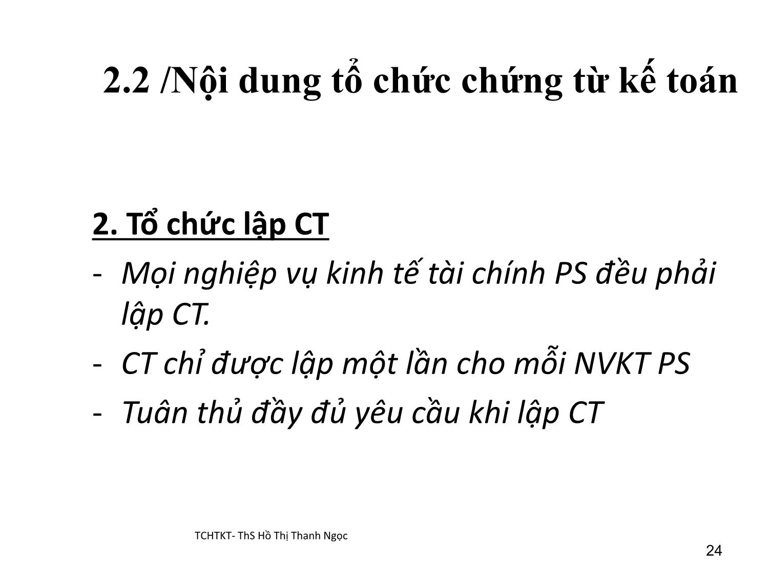 Bài giảng Tổ chức hạch toán kế toán - Chương 2: Tổ chức chứng từ kế toán trang 9