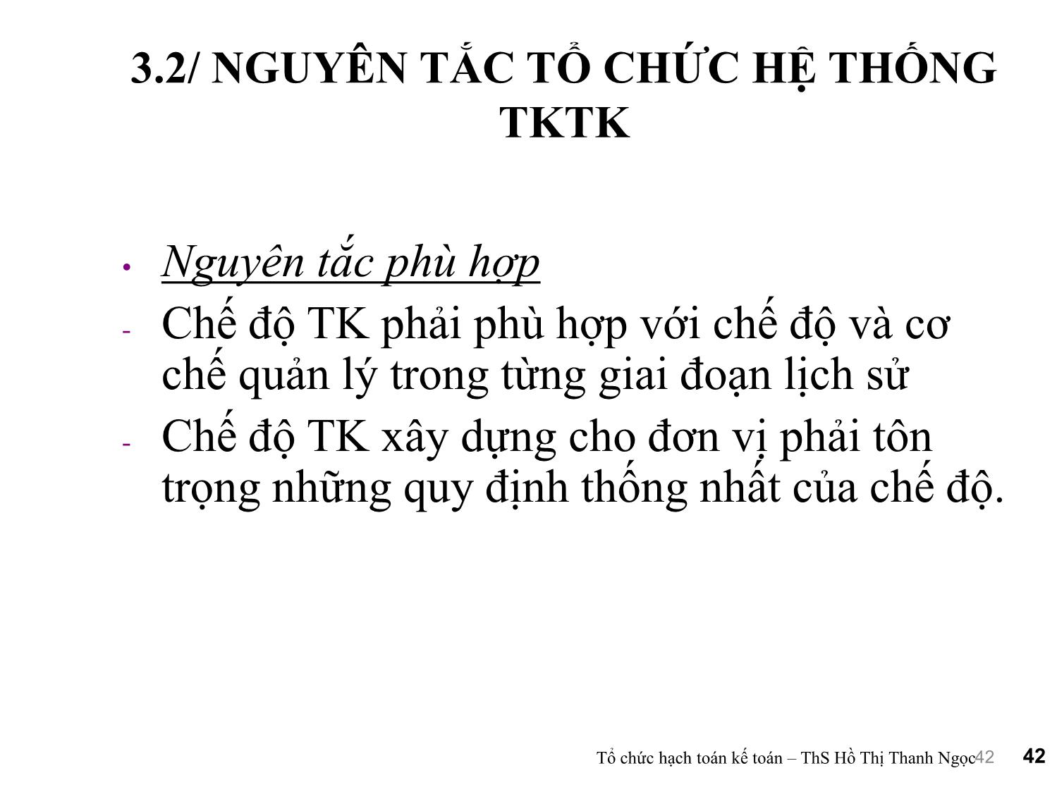 Bài giảng Tổ chức hạch toán kế toán - Chương 3: Tổ chức vận dụng hệ thống tài khoản kế toán trang 7