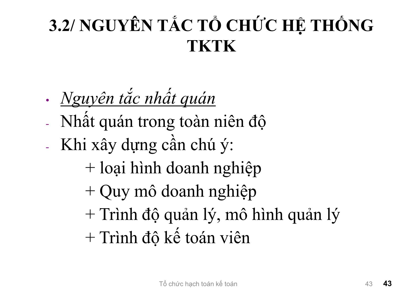 Bài giảng Tổ chức hạch toán kế toán - Chương 3: Tổ chức vận dụng hệ thống tài khoản kế toán trang 8