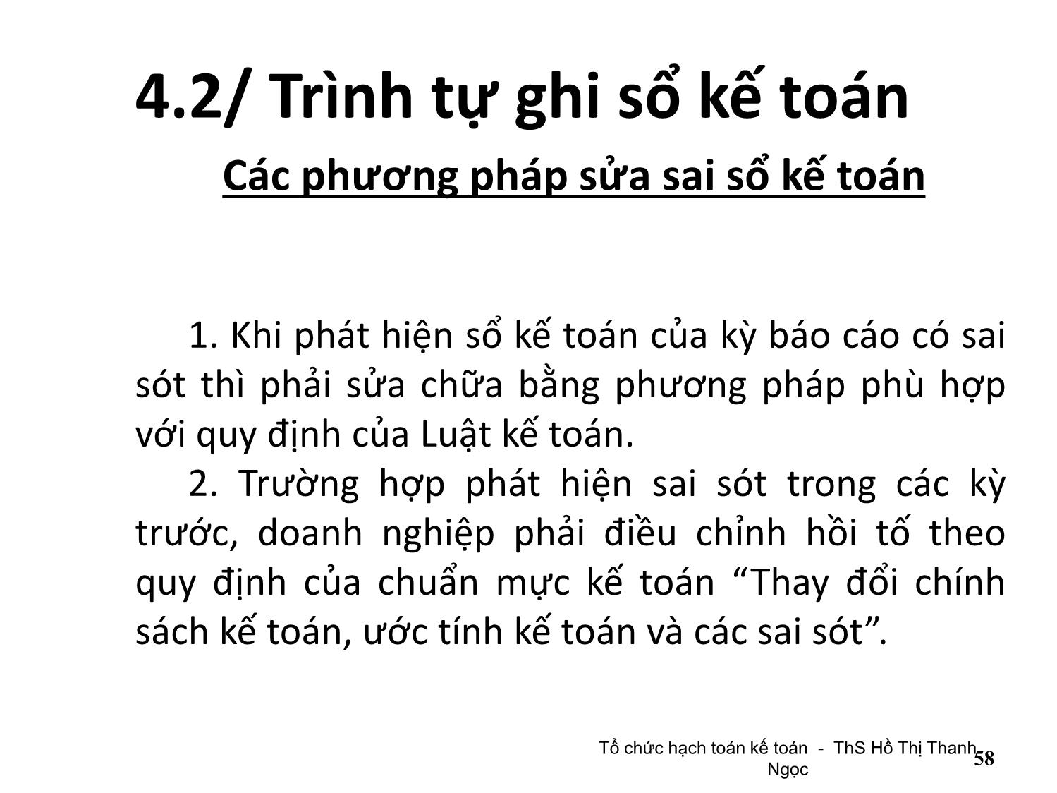 Bài giảng Tổ chức hạch toán kế toán - Chương 4: Tổ chức vận dụng chế độ sổ kế toán trang 10