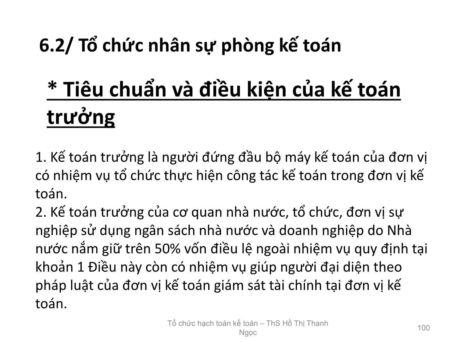 Bài giảng Tổ chức hạch toán kế toán - Chương 6: Tổ chức bộ máy kế toán trong doanh nghiệp trang 10