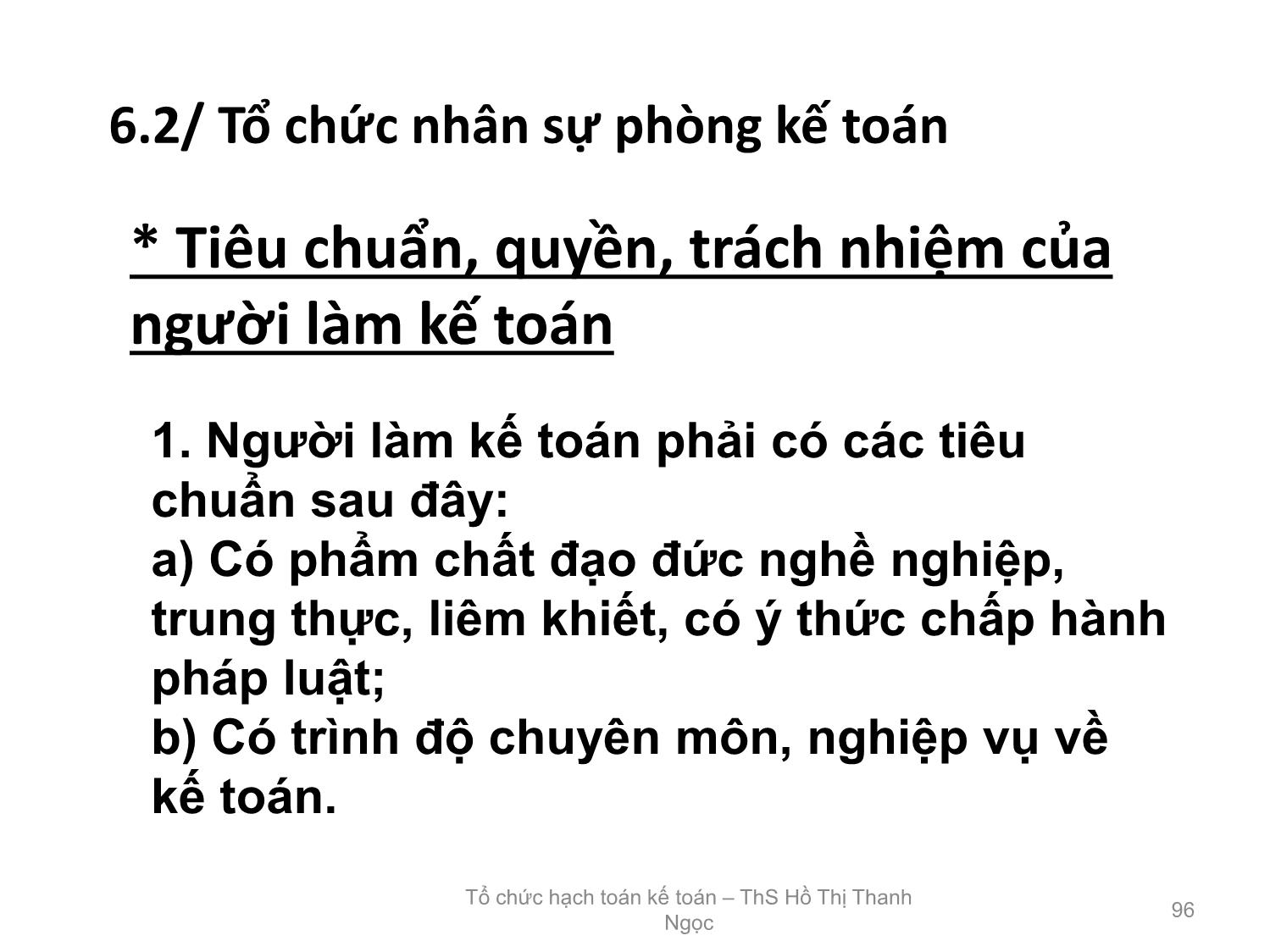 Bài giảng Tổ chức hạch toán kế toán - Chương 6: Tổ chức bộ máy kế toán trong doanh nghiệp trang 6