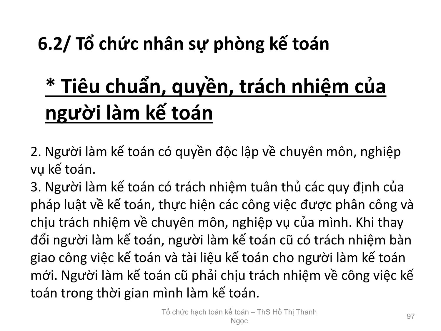 Bài giảng Tổ chức hạch toán kế toán - Chương 6: Tổ chức bộ máy kế toán trong doanh nghiệp trang 7