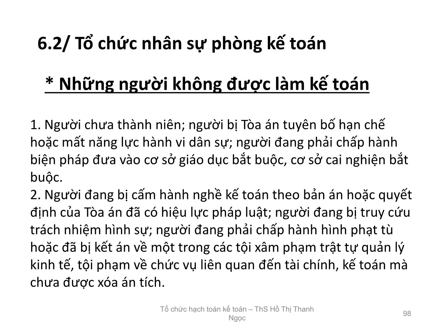 Bài giảng Tổ chức hạch toán kế toán - Chương 6: Tổ chức bộ máy kế toán trong doanh nghiệp trang 8