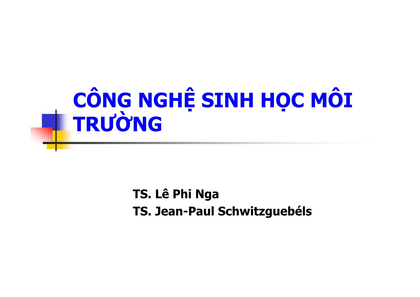 Bài giảng môn Công nghệ sinh học môi trường trang 1