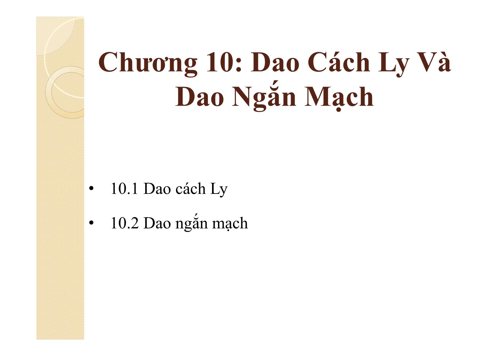 Bài giảng Khí cụ điện - Chương 10: Dao cách ly và dao ngắn mạch trang 3