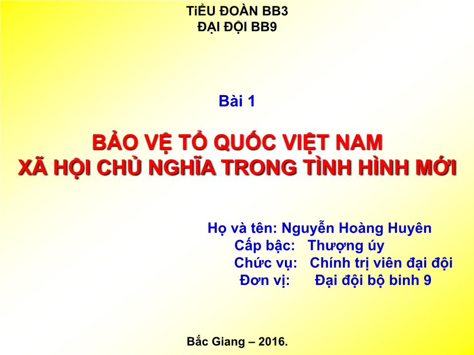 Bài giảng Chính trị - Bài 1: Bảo vệ tổ quốc Việt Nam xã hội chủ nghĩa trong tình hình mới trang 1