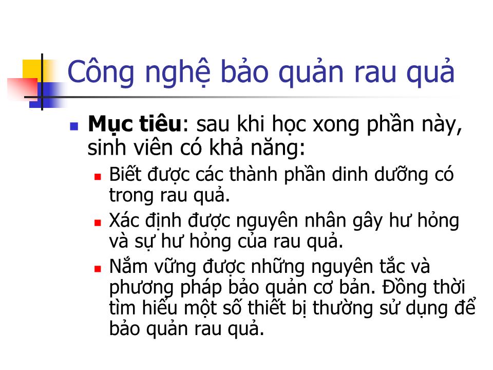 Bài giảng Công nghệ bảo quản và chế biến rau quả trang 2