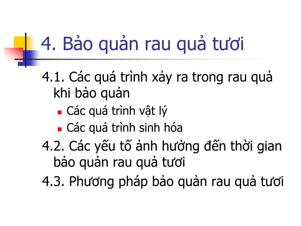 Bài giảng Công nghệ bảo quản và chế biến rau quả trang 4