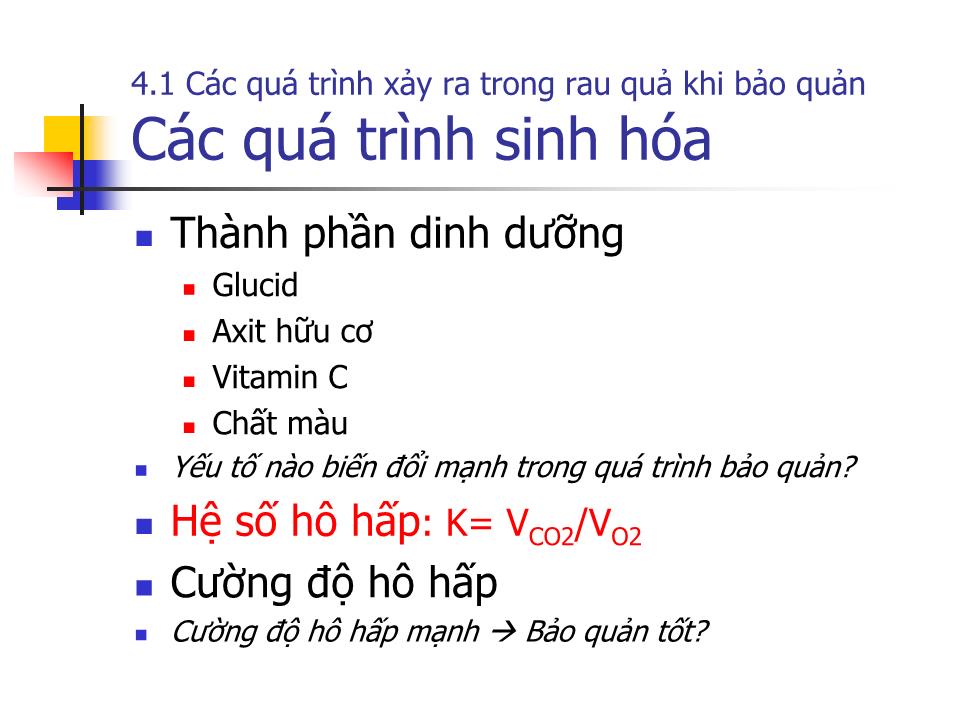 Bài giảng Công nghệ bảo quản và chế biến rau quả trang 7