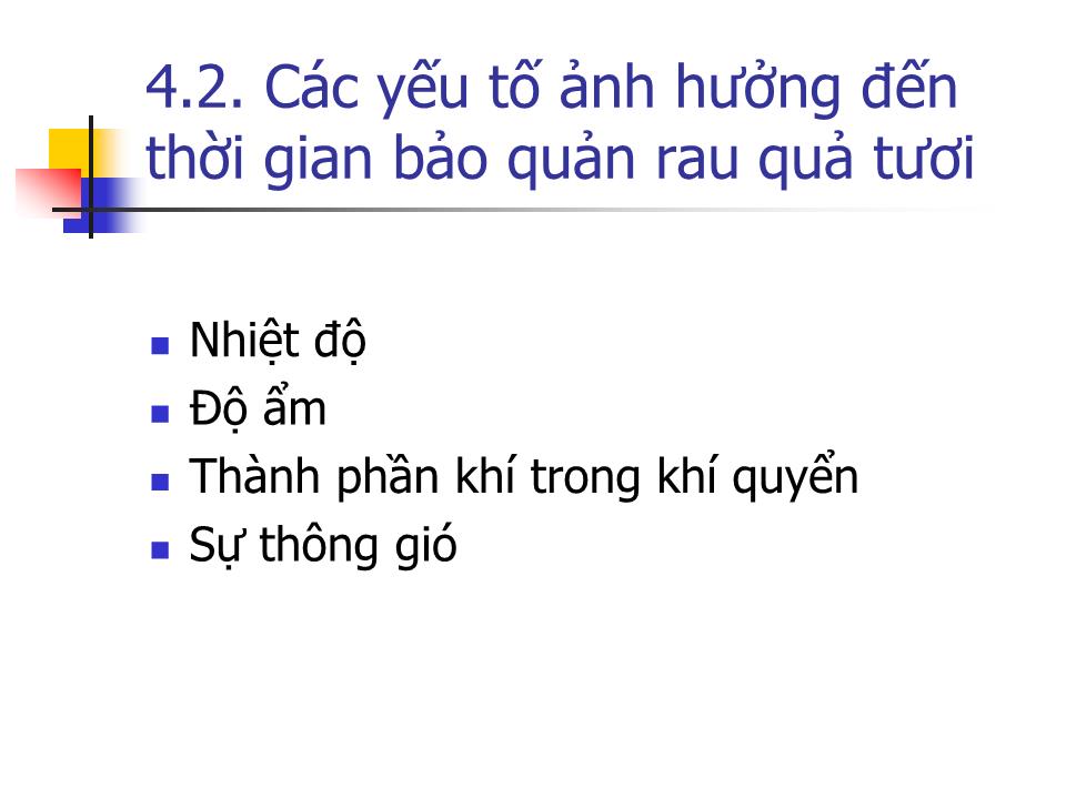 Bài giảng Công nghệ bảo quản và chế biến rau quả trang 8