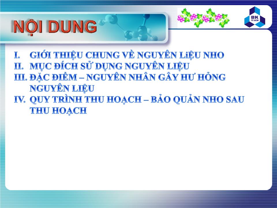 Đề tài Nguyên liệu nho và bảo quản nho sau thu hoạch trang 2