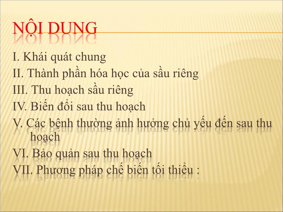 Đề tài Thu hoạch và bảo quản sầu riêng trang 2