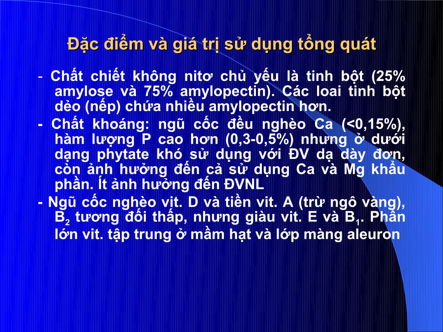 Bài giảng Thức ăn chăn nuôi - Chương 2: Thức ăn giàu năng lượng trang 10