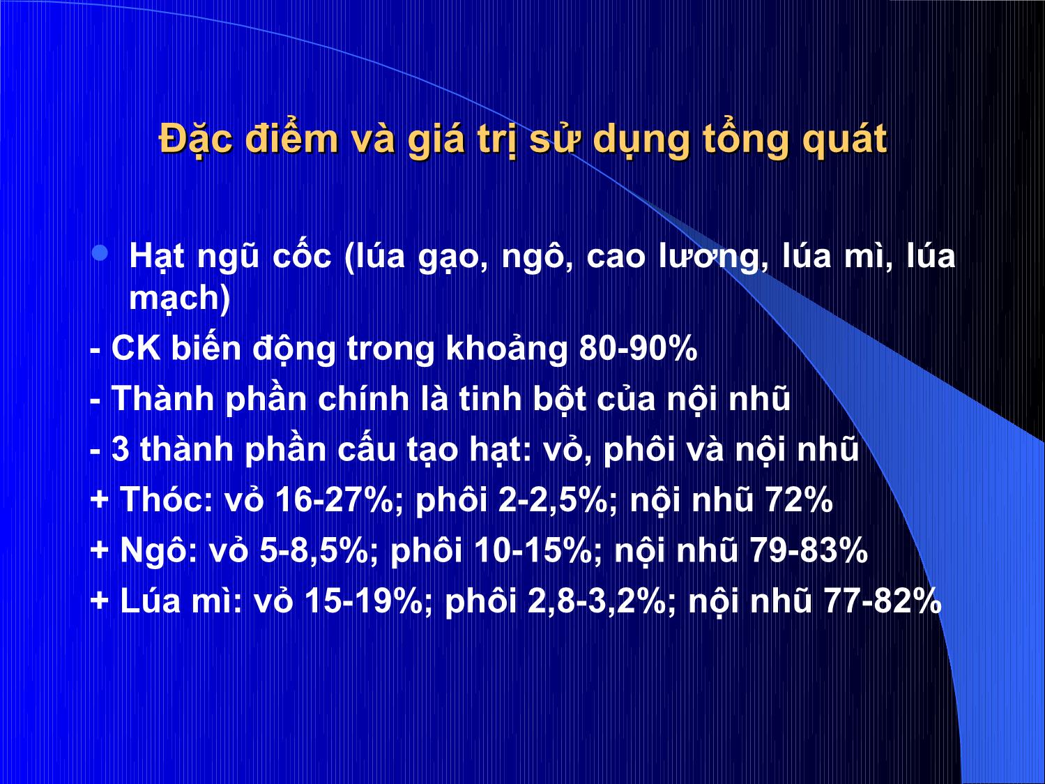 Bài giảng Thức ăn chăn nuôi - Chương 2: Thức ăn giàu năng lượng trang 3