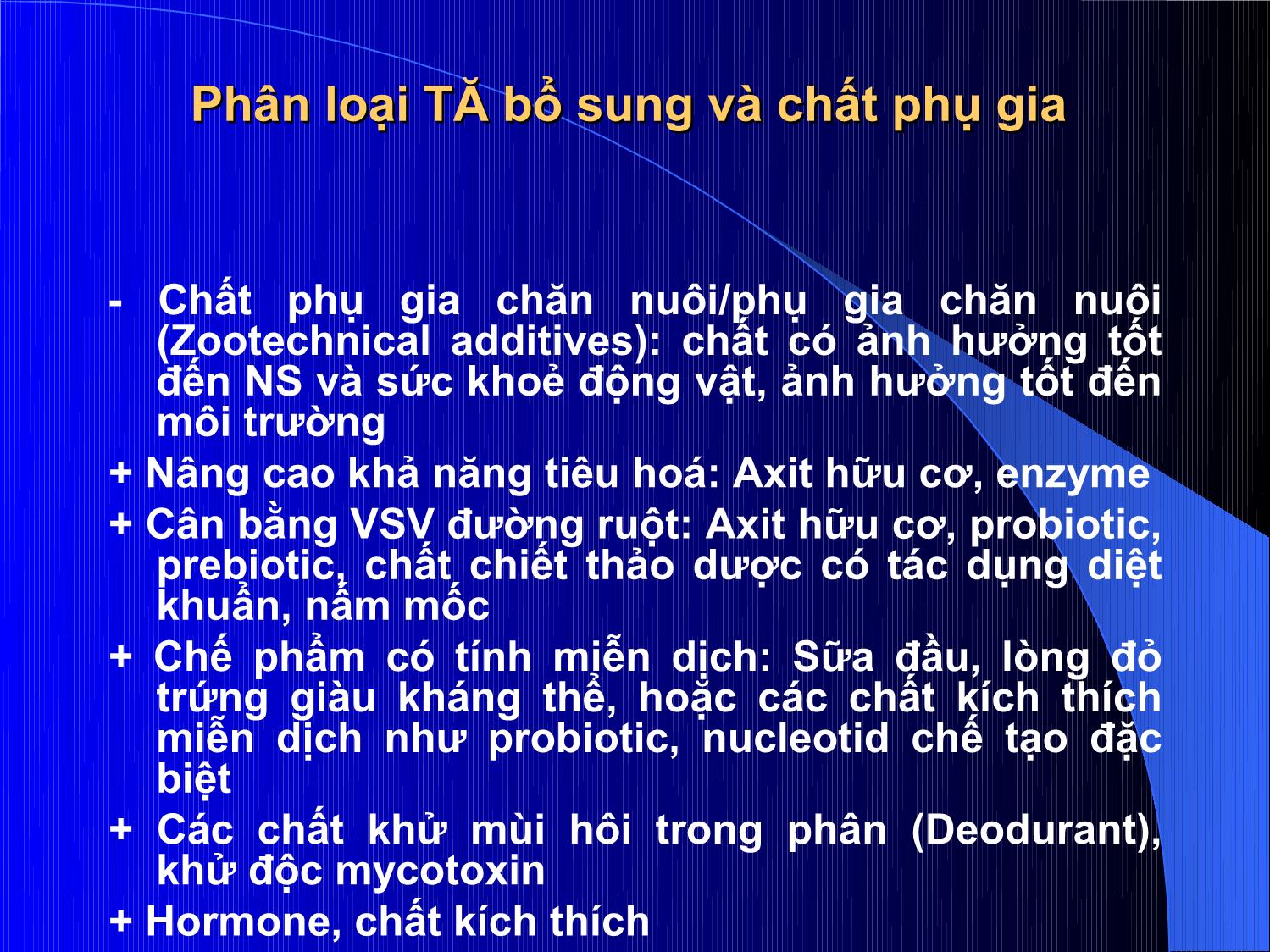 Bài giảng Thức ăn chăn nuôi - Chương 5: Thức ăn bổ sung và phụ gia trang 10