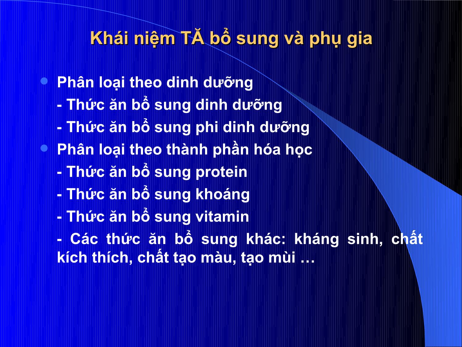 Bài giảng Thức ăn chăn nuôi - Chương 5: Thức ăn bổ sung và phụ gia trang 4