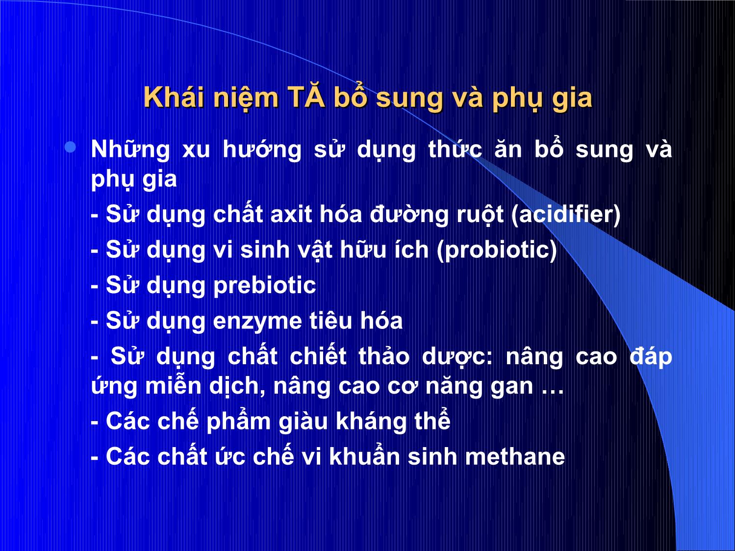 Bài giảng Thức ăn chăn nuôi - Chương 5: Thức ăn bổ sung và phụ gia trang 5