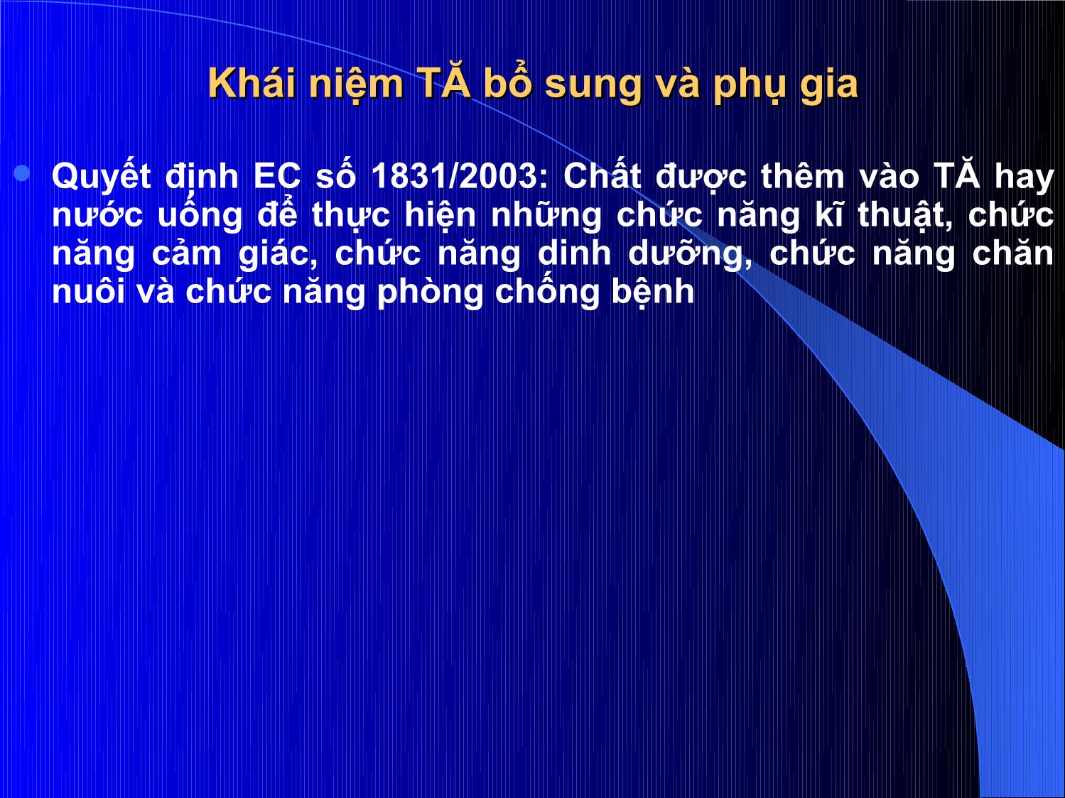 Bài giảng Thức ăn chăn nuôi - Chương 5: Thức ăn bổ sung và phụ gia trang 6