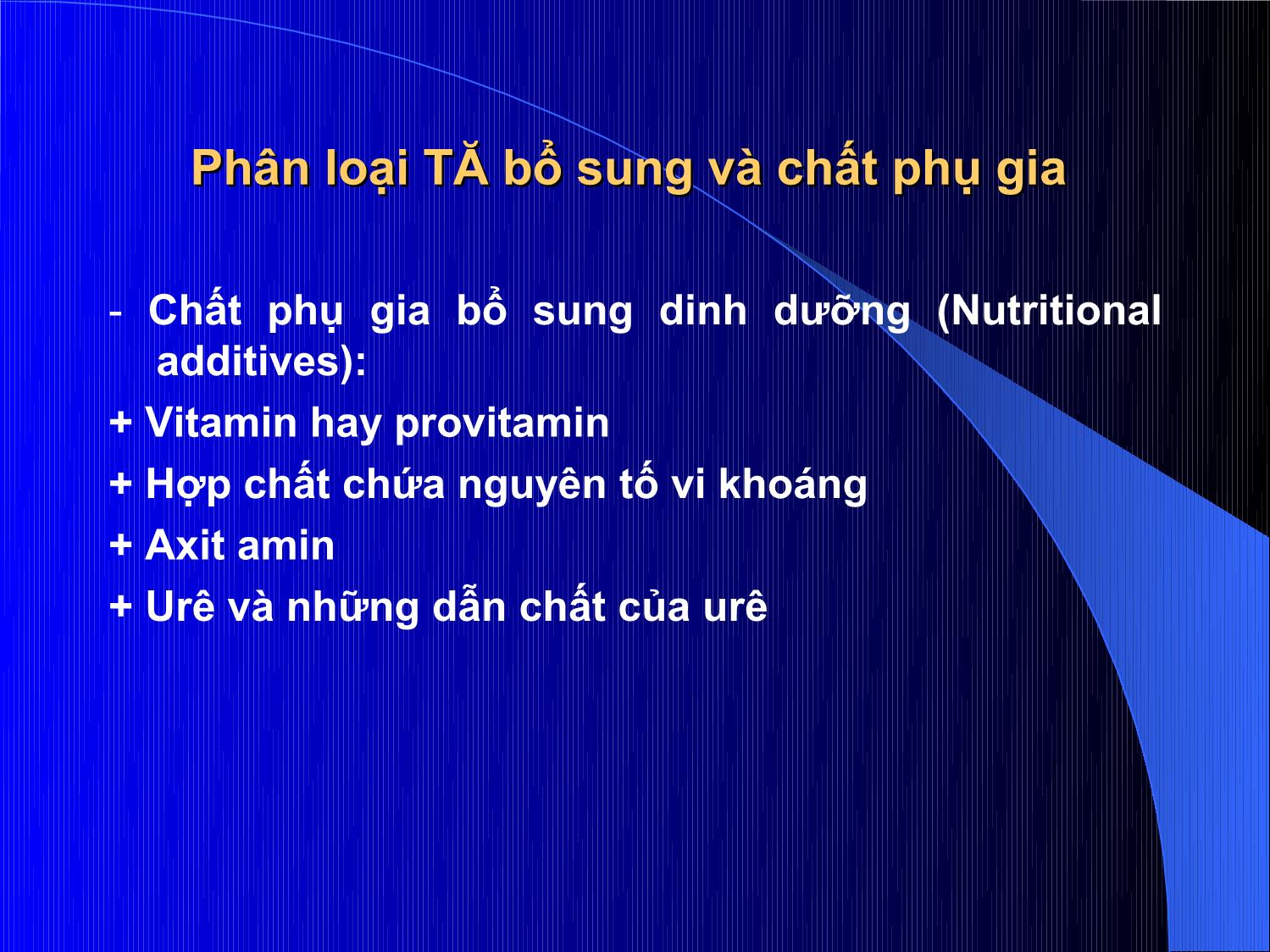 Bài giảng Thức ăn chăn nuôi - Chương 5: Thức ăn bổ sung và phụ gia trang 9