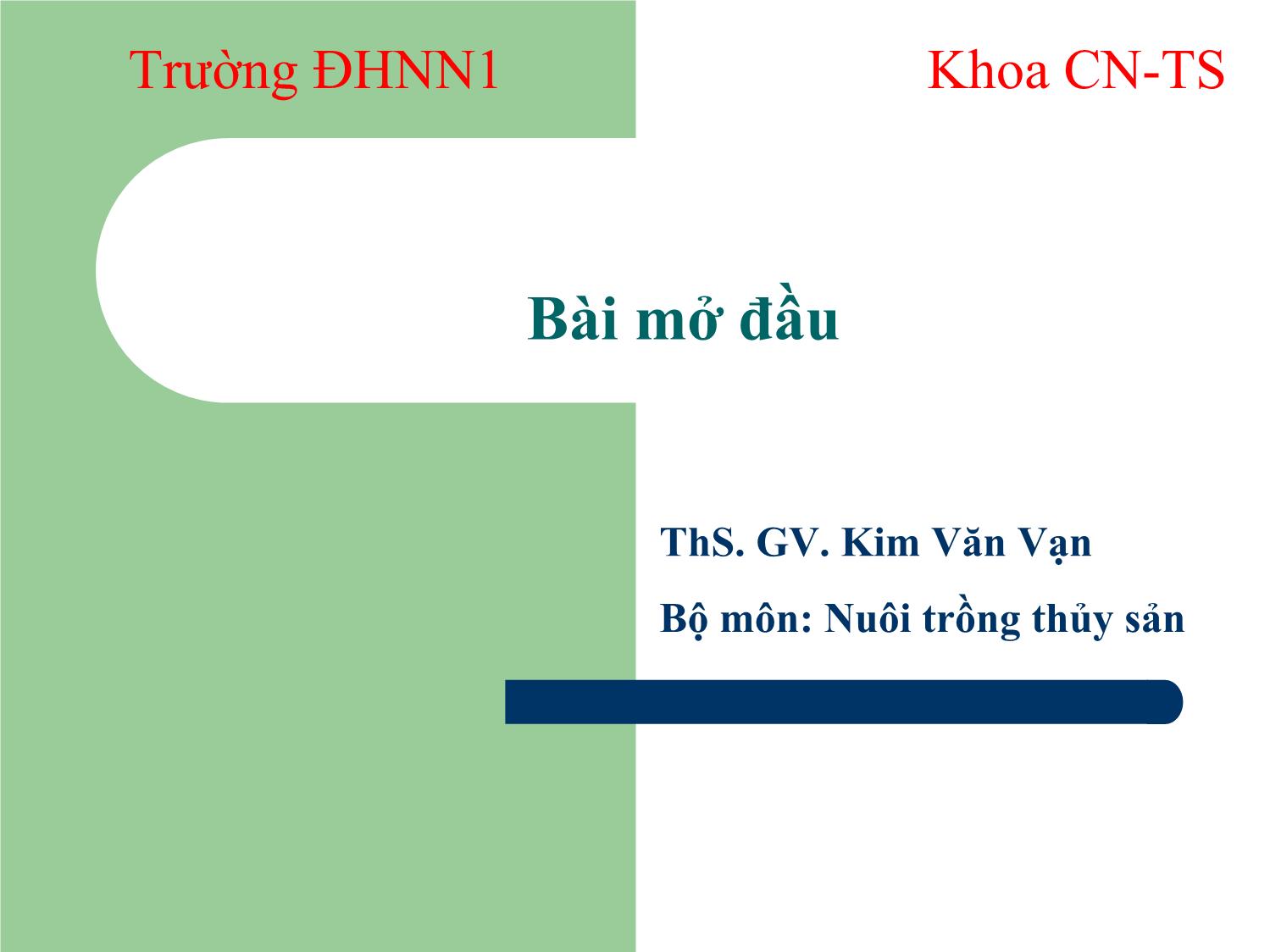 Bài giảng Nuôi trồng thủy sản - Bài mở đầu trang 1