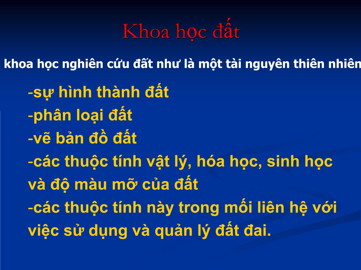 Bài giảng Khoa học đất - Chương 1: Giới thiệu chung trang 7