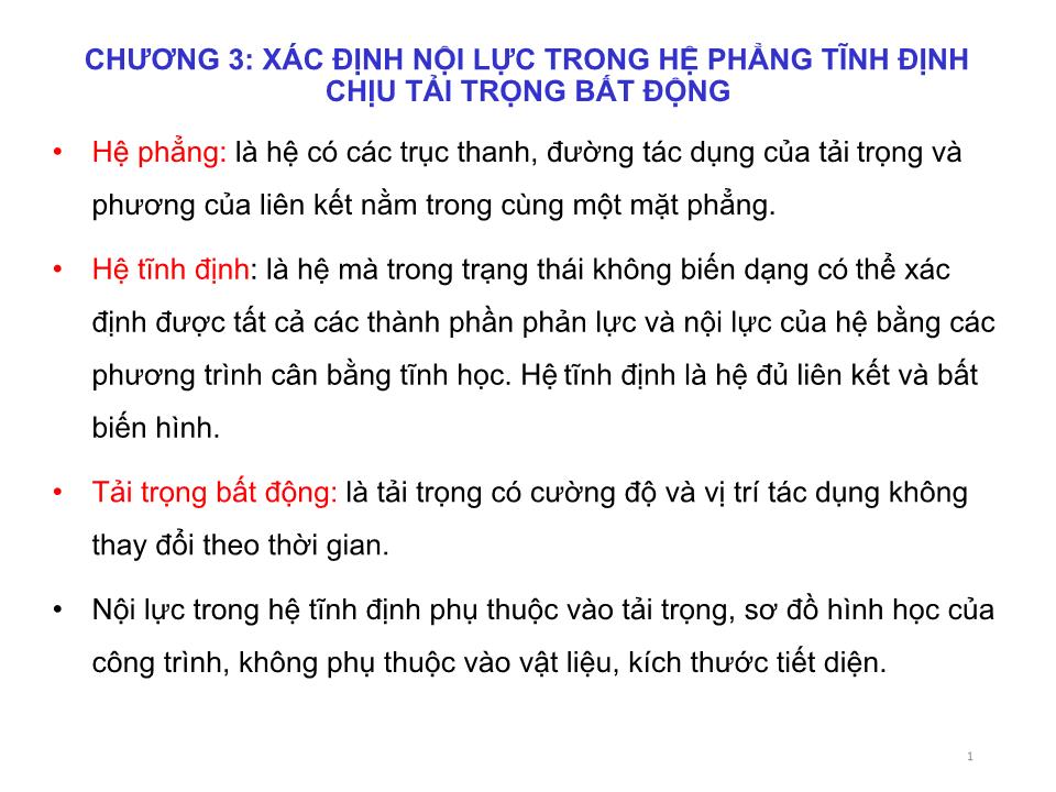 Bài giảng Cơ học kết cấu 1 - Chương 3: Xác định nội lực trong hệ phẳng tĩnh định chịu tải trọng bất động trang 1