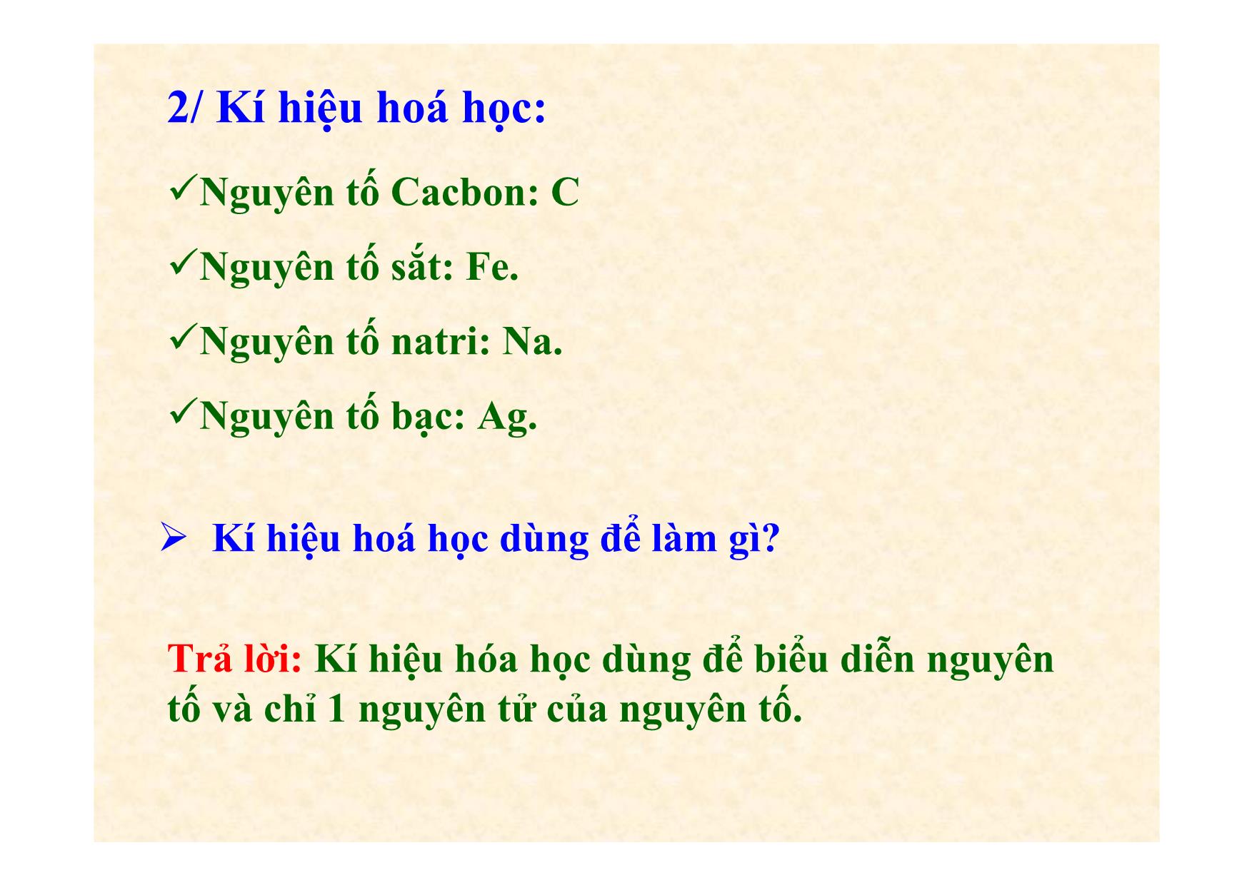 Bài giảng Hóa học Lớp 8 - Bài 5: Nguyên tố hóa học trang 6