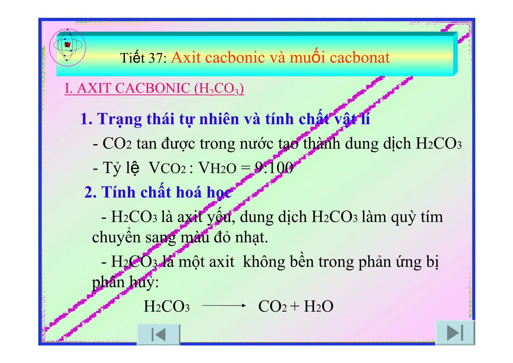 Bài giảng Hóa học Lớp 9 - Tiết 37: Axit cacbonic và muối cacbonat trang 5