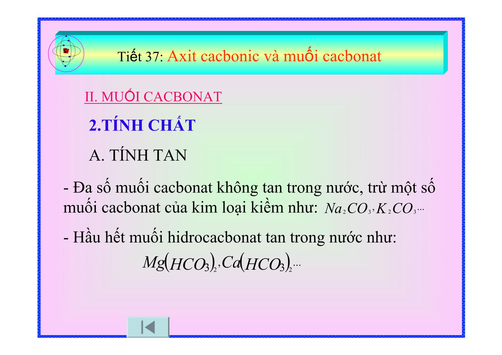 Bài giảng Hóa học Lớp 9 - Tiết 37: Axit cacbonic và muối cacbonat trang 8