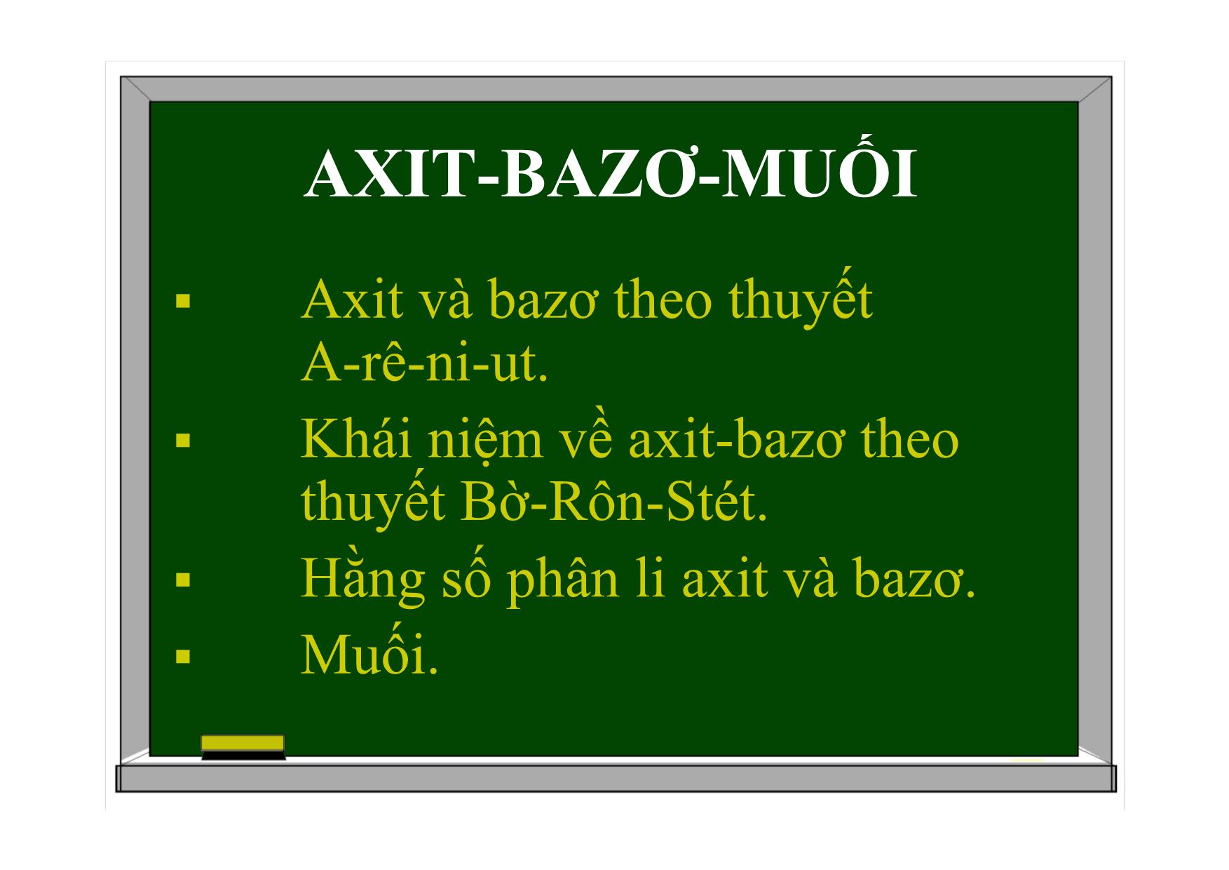 Bài giảng Hóa học Lớp 11 - Bài 2: Axit. Bazơ. Muối trang 2