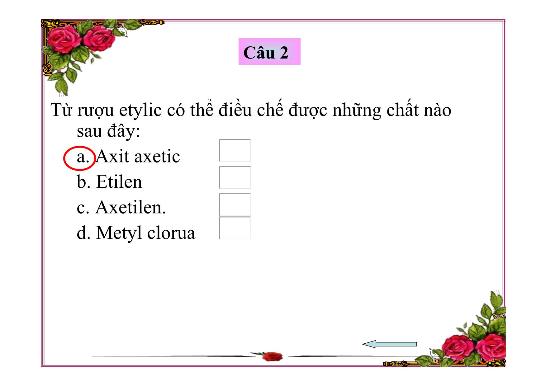 Bài giảng Hóa học Lớp 9 - Bài 46: Mối quan hệ giữa etilen, axit axetic và rượu etylic trang 4