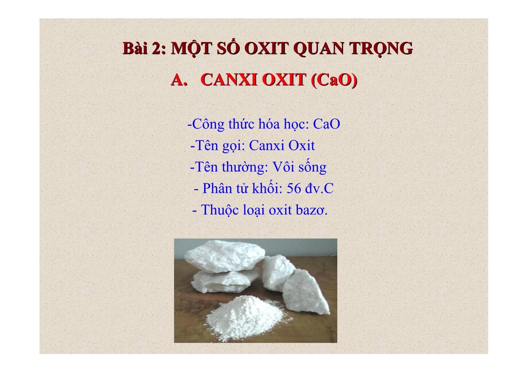 Bài giảng Hóa học Lớp 9 - Bài 2: Một số oxit quan trọng trang 5