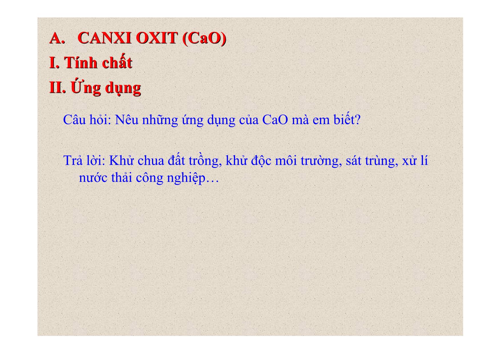 Bài giảng Hóa học Lớp 9 - Bài 2: Một số oxit quan trọng trang 9