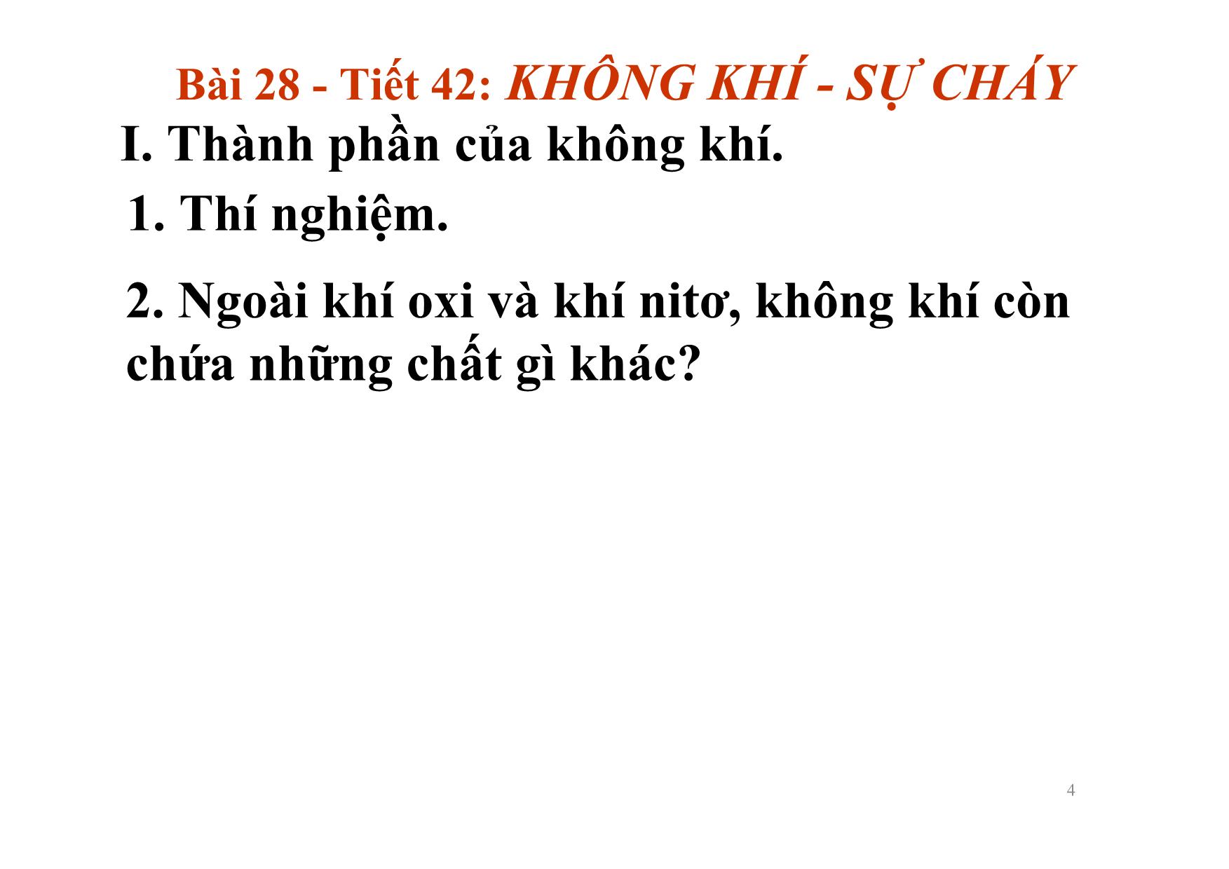 Bài giảng Hóa học Lớp 8 - Tiết 42, Bài 28: Không khí. Sự cháy trang 4