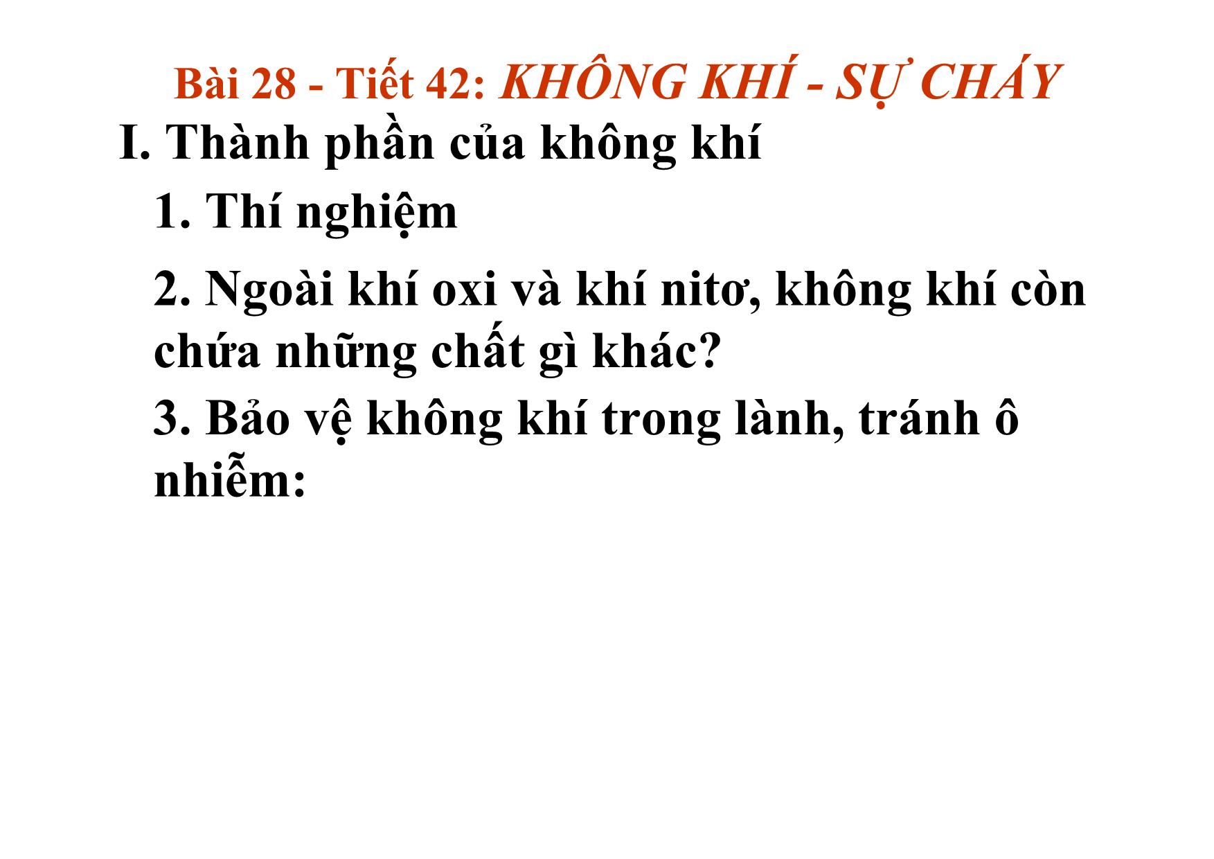 Bài giảng Hóa học Lớp 8 - Tiết 42, Bài 28: Không khí. Sự cháy trang 7