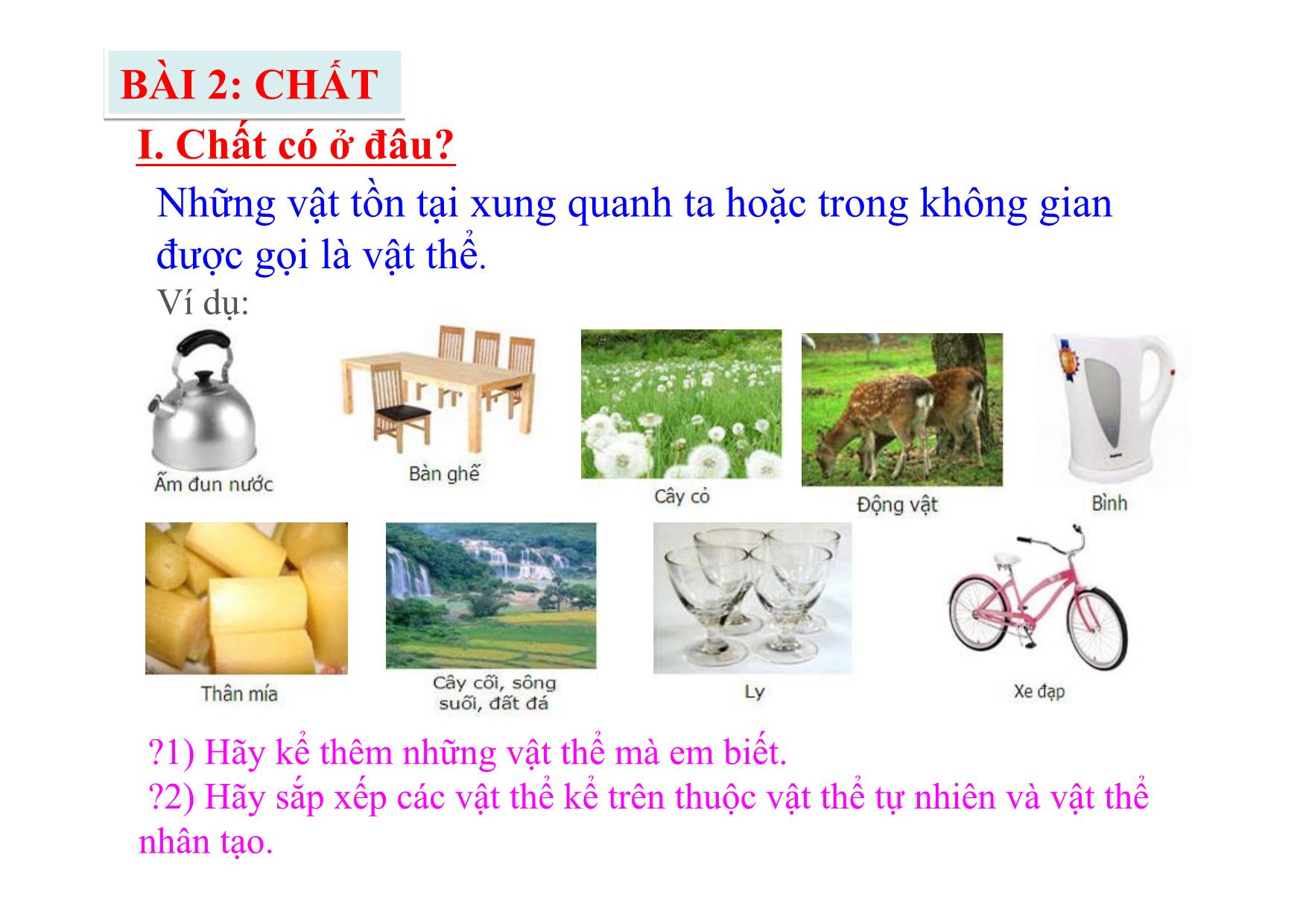 Bài giảng Hóa học Lớp 8 - Bài 2: Chất trang 2