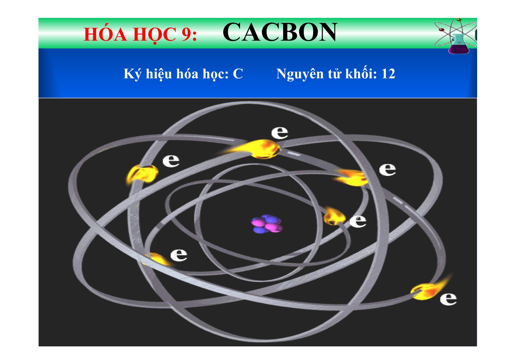 Bài giảng Hóa học Lớp 9 - Tiết 33, Bài 27: Cacbon trang 1