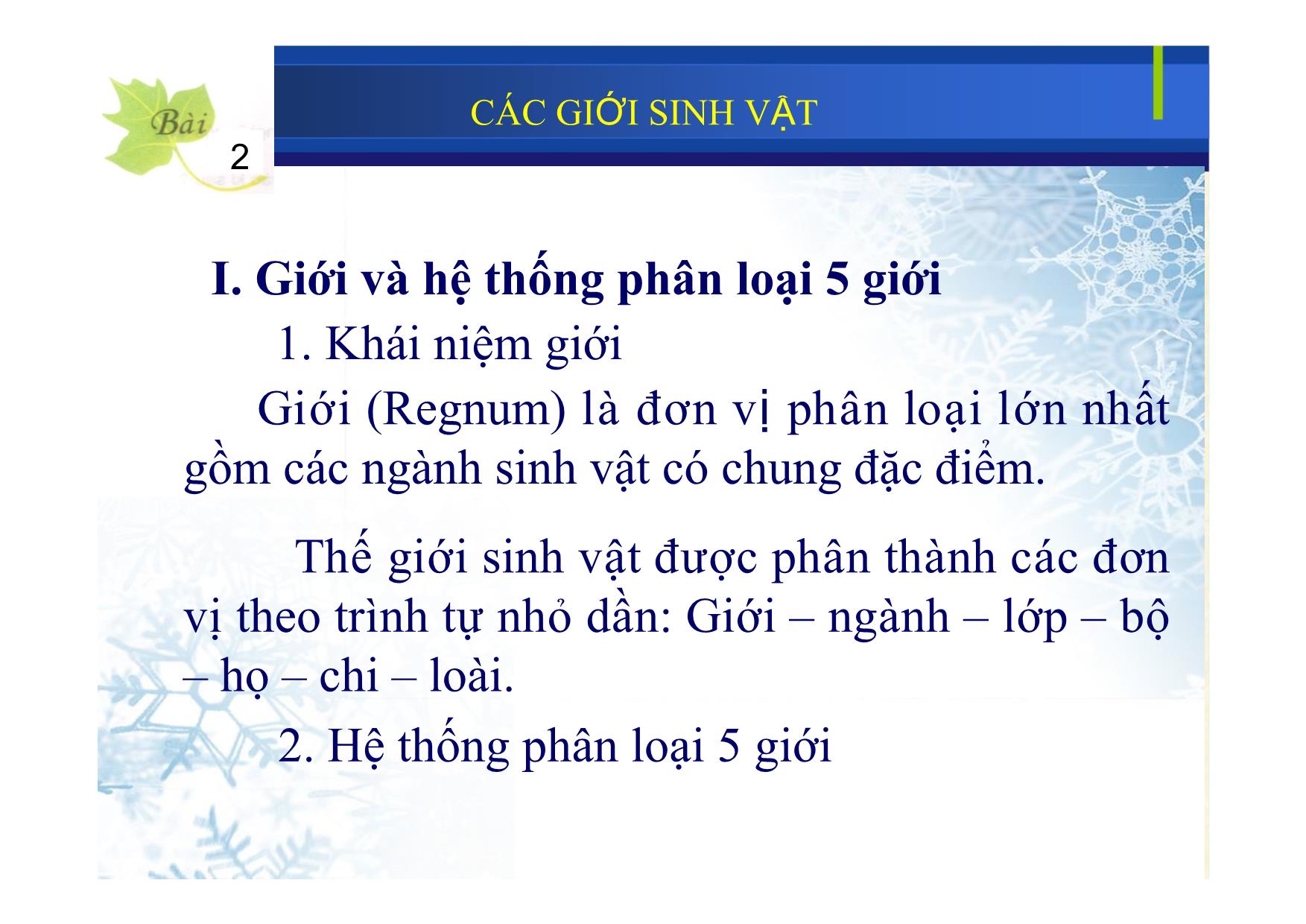 Bài giảng Sinh học Lớp 10 - Bài 2: Các giới sinh vật trang 8