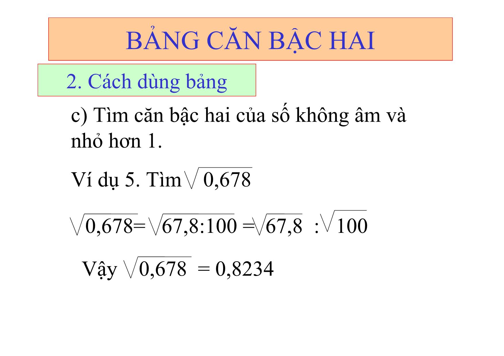 Bài giảng Đại số Lớp 9 - Bài 5: Bảng căn bậc hai trang 10