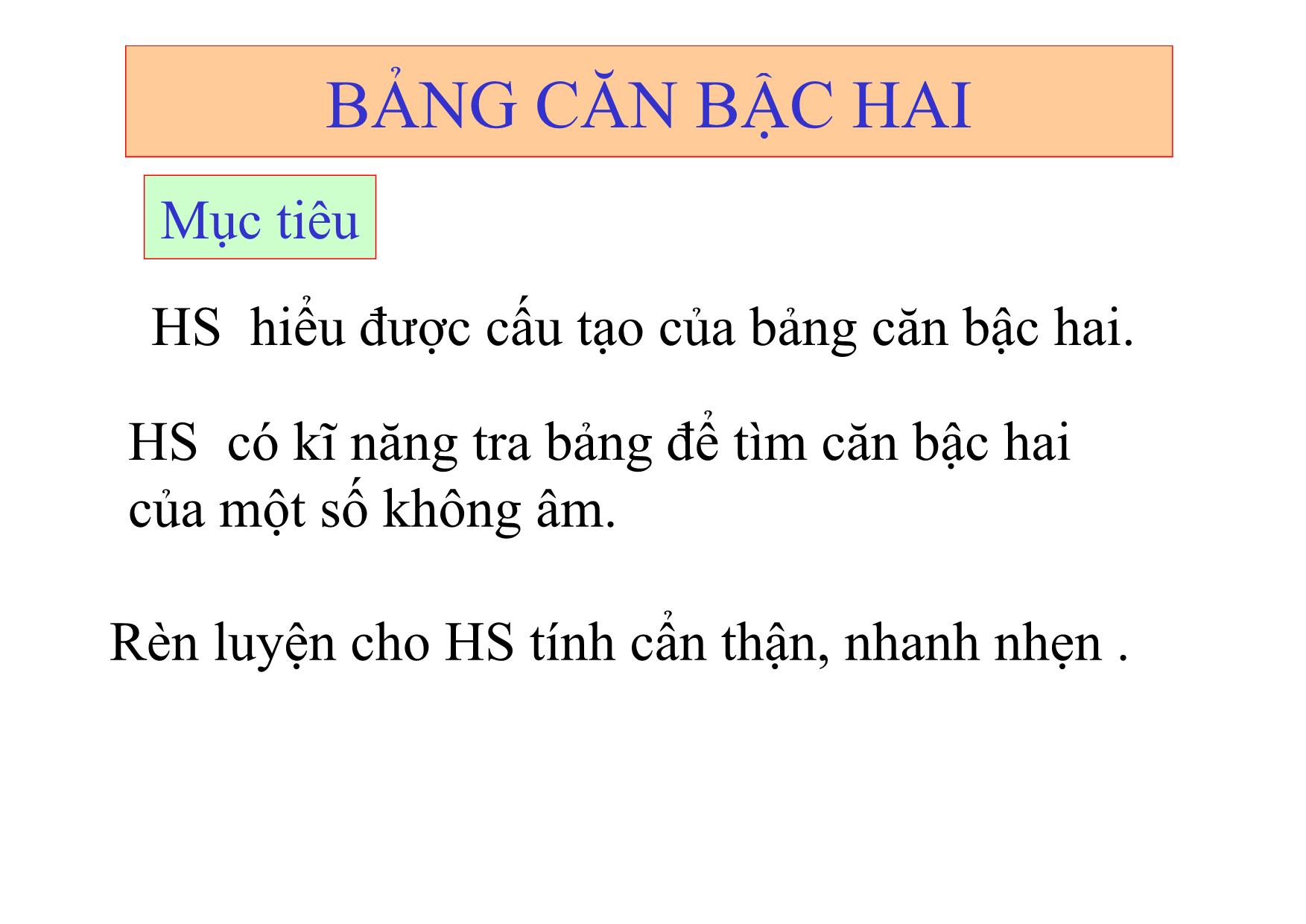 Bài giảng Đại số Lớp 9 - Bài 5: Bảng căn bậc hai trang 2