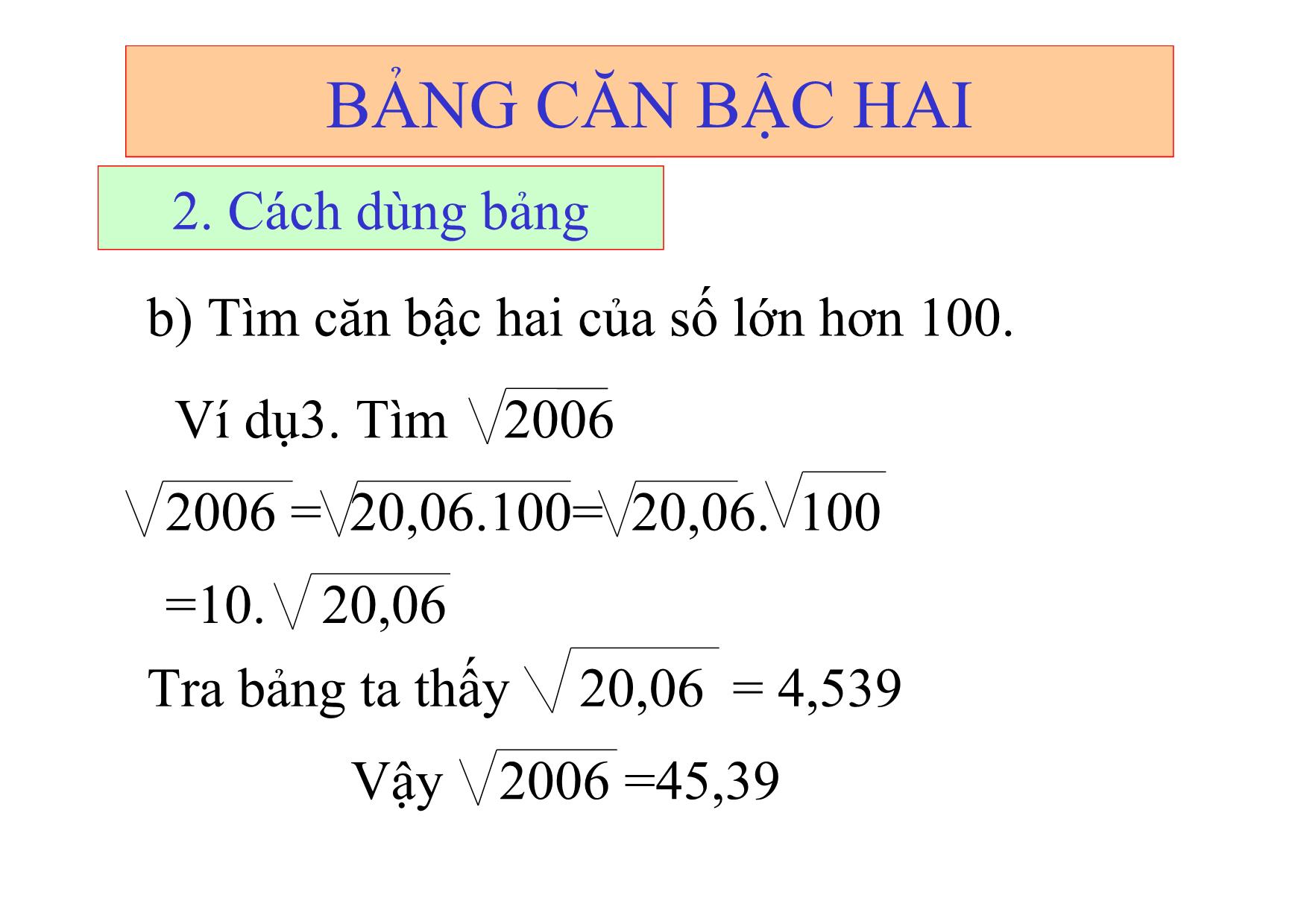 Bài giảng Đại số Lớp 9 - Bài 5: Bảng căn bậc hai trang 7