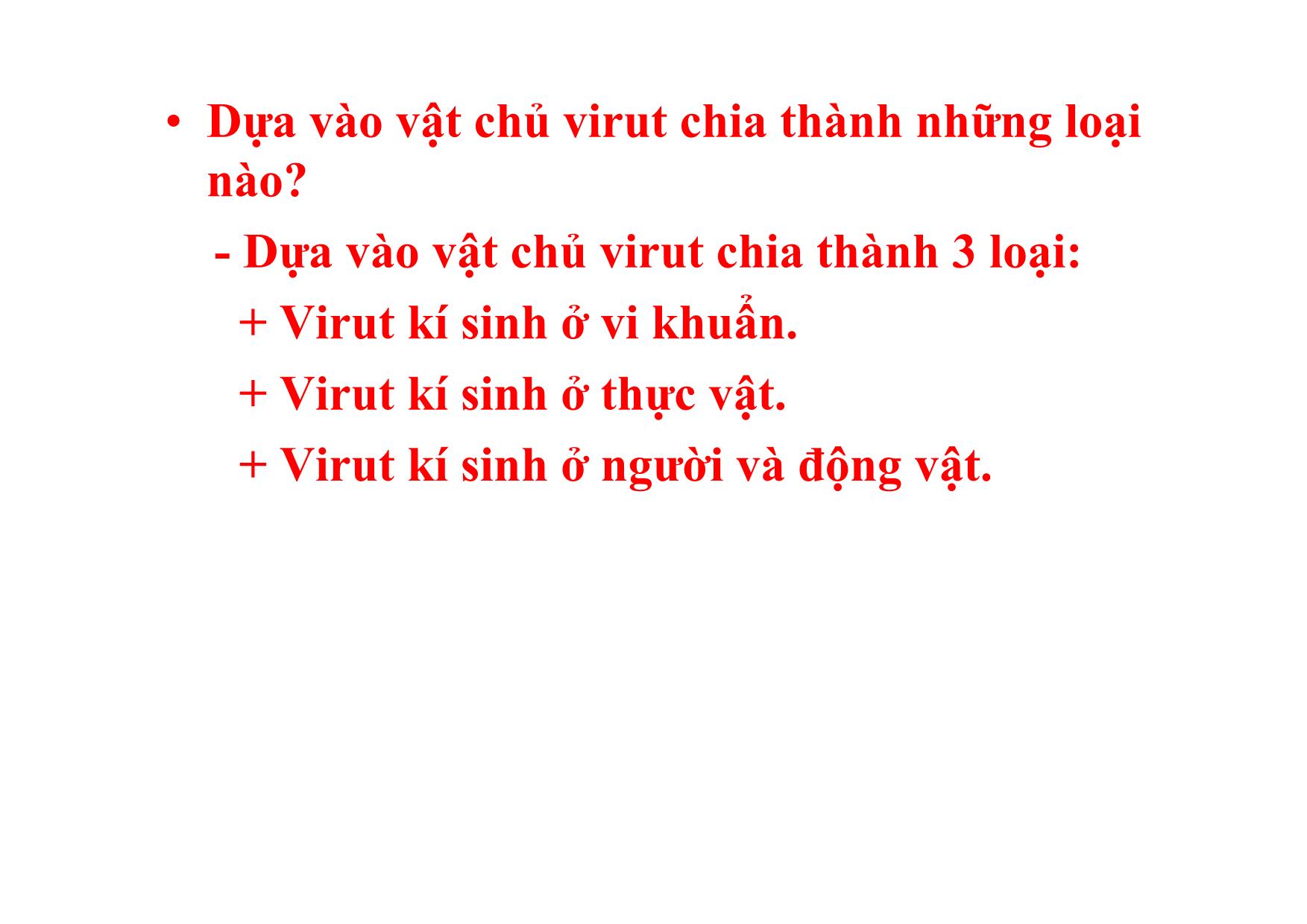 Bài giảng Sinh học Lớp 10 - Bài 29: Cấu trúc các loại virut trang 9