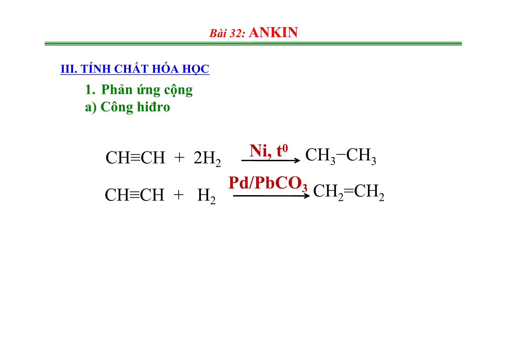 Bài giảng Hóa học 11 - Bài 32: Ankin trang 10