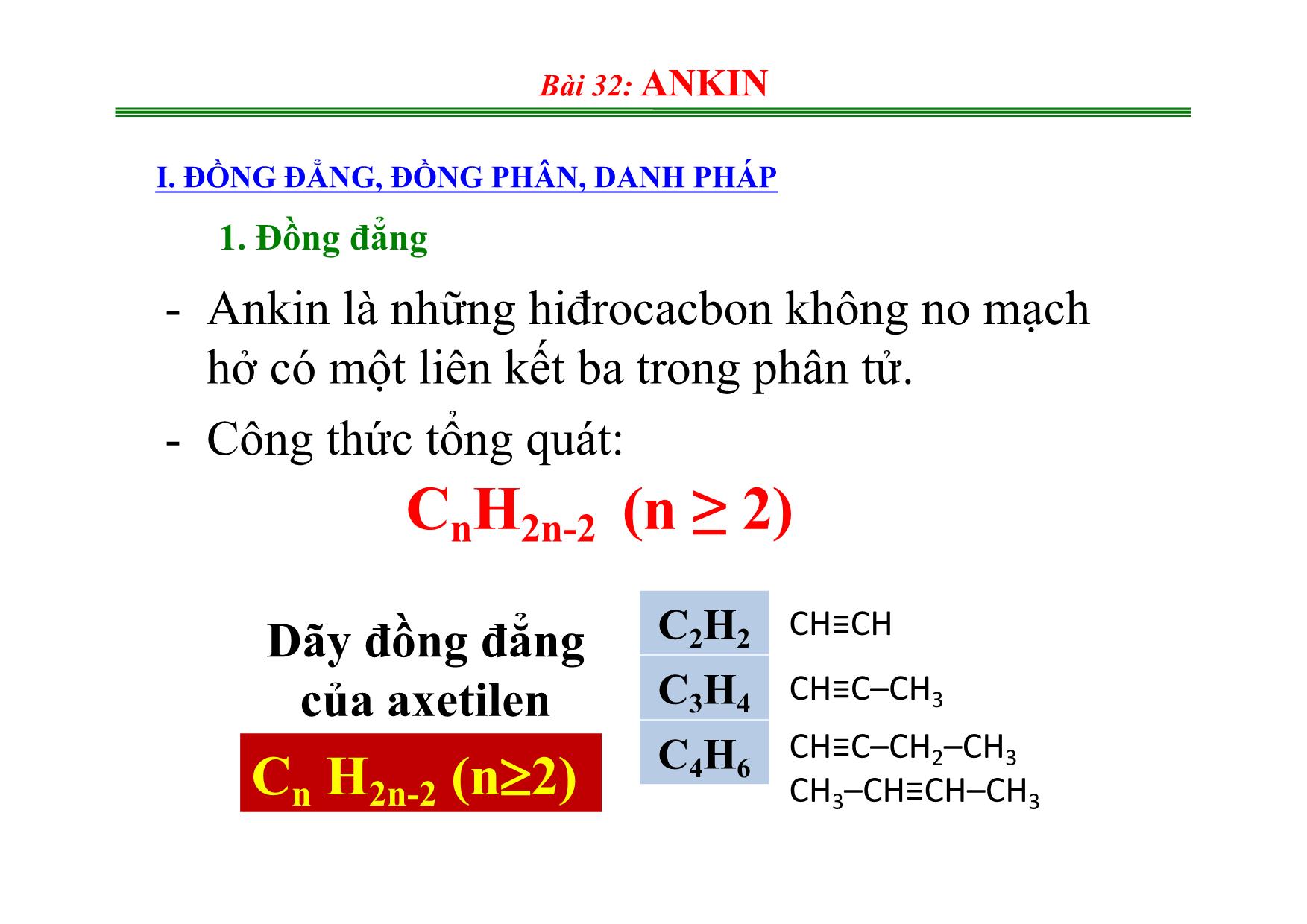 Bài giảng Hóa học 11 - Bài 32: Ankin trang 2