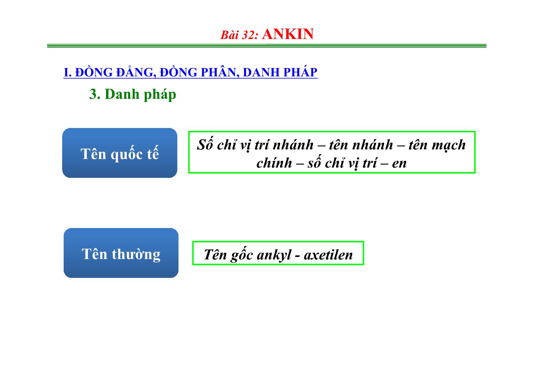 Bài giảng Hóa học 11 - Bài 32: Ankin trang 4